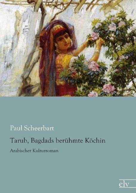 Vorderes Coverbild Tarub, Bagdads berühmte Köchin