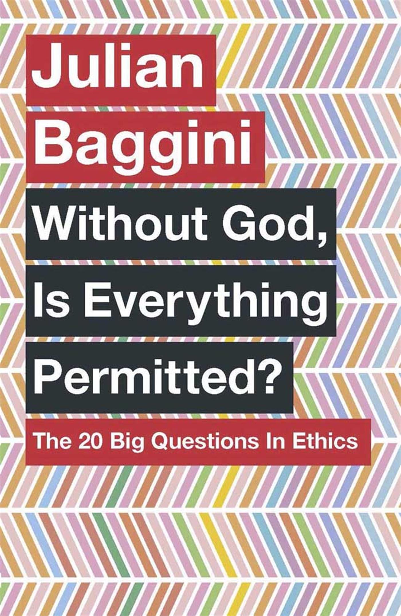 Vorderes Coverbild Without God, Is Everything Permitted?