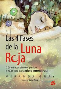 Vorderes Coverbild Las 4 fases de la luna roja : cómo sacar el mejor partido a cada fase de tu ciclo menstrual