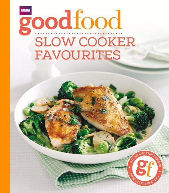 Vorderes Coverbild Good Food: Slow Cooker Favourites