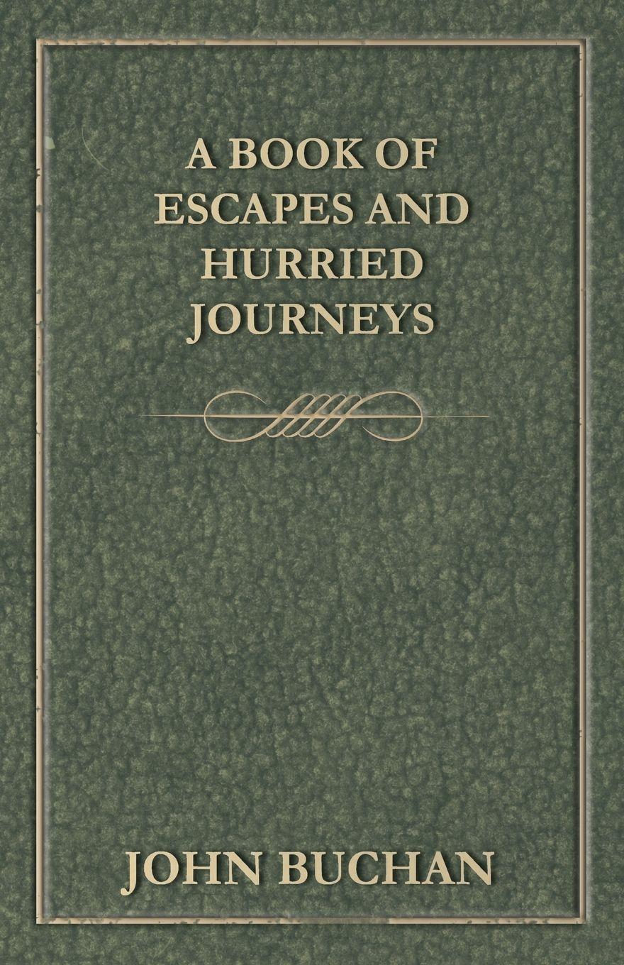 Vorderes Coverbild A Book of Escapes and Hurried Journeys