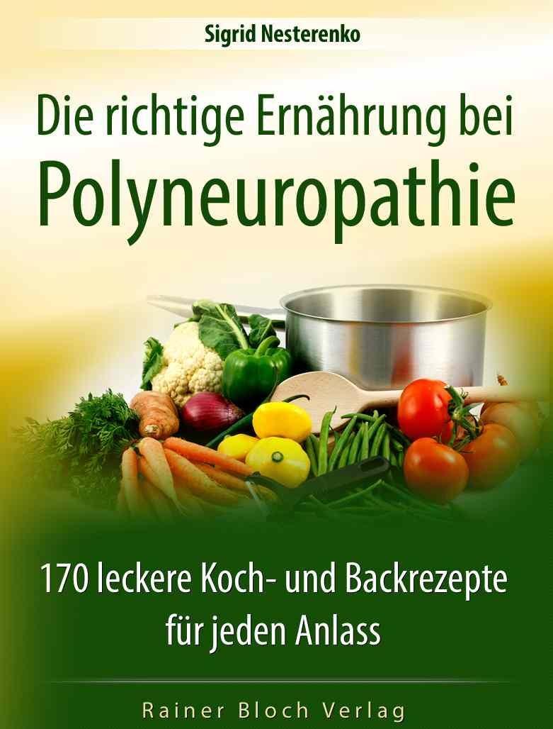 Vorderes Coverbild Die richtige Ernährung bei Polyneuropathie