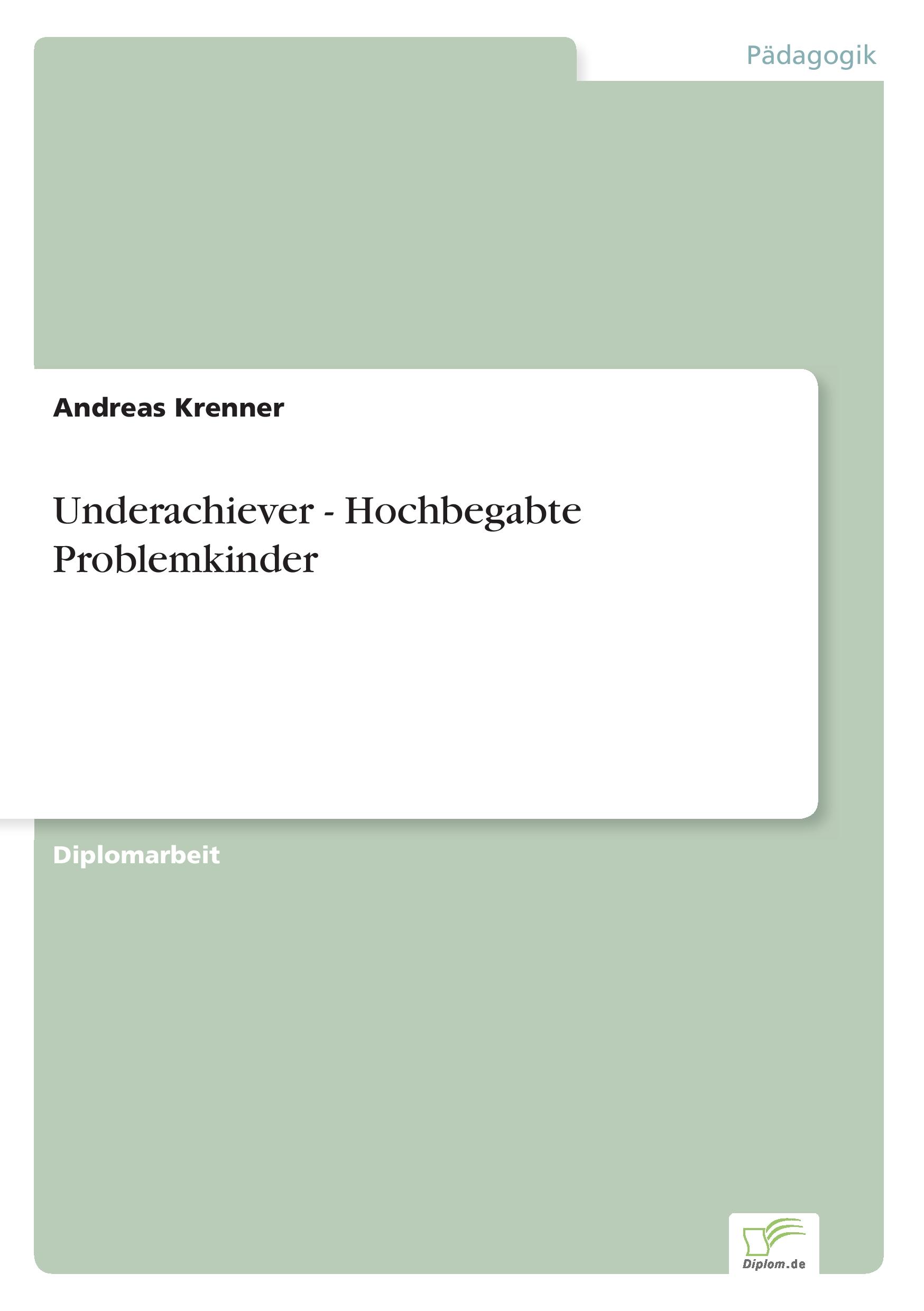 Vorderes Coverbild Underachiever - Hochbegabte Problemkinder