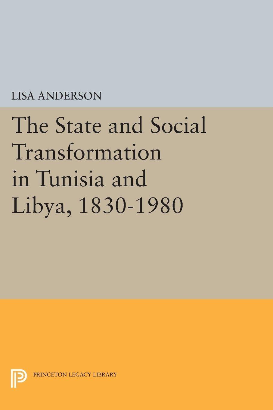 Vorderes Coverbild The State and Social Transformation in Tunisia and Libya, 1830-1980