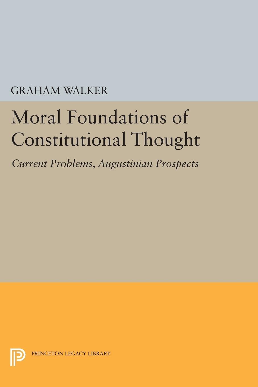 Vorderes Coverbild Moral Foundations of Constitutional Thought