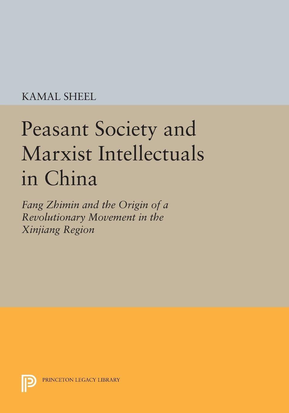 Vorderes Coverbild Peasant Society and Marxist Intellectuals in China