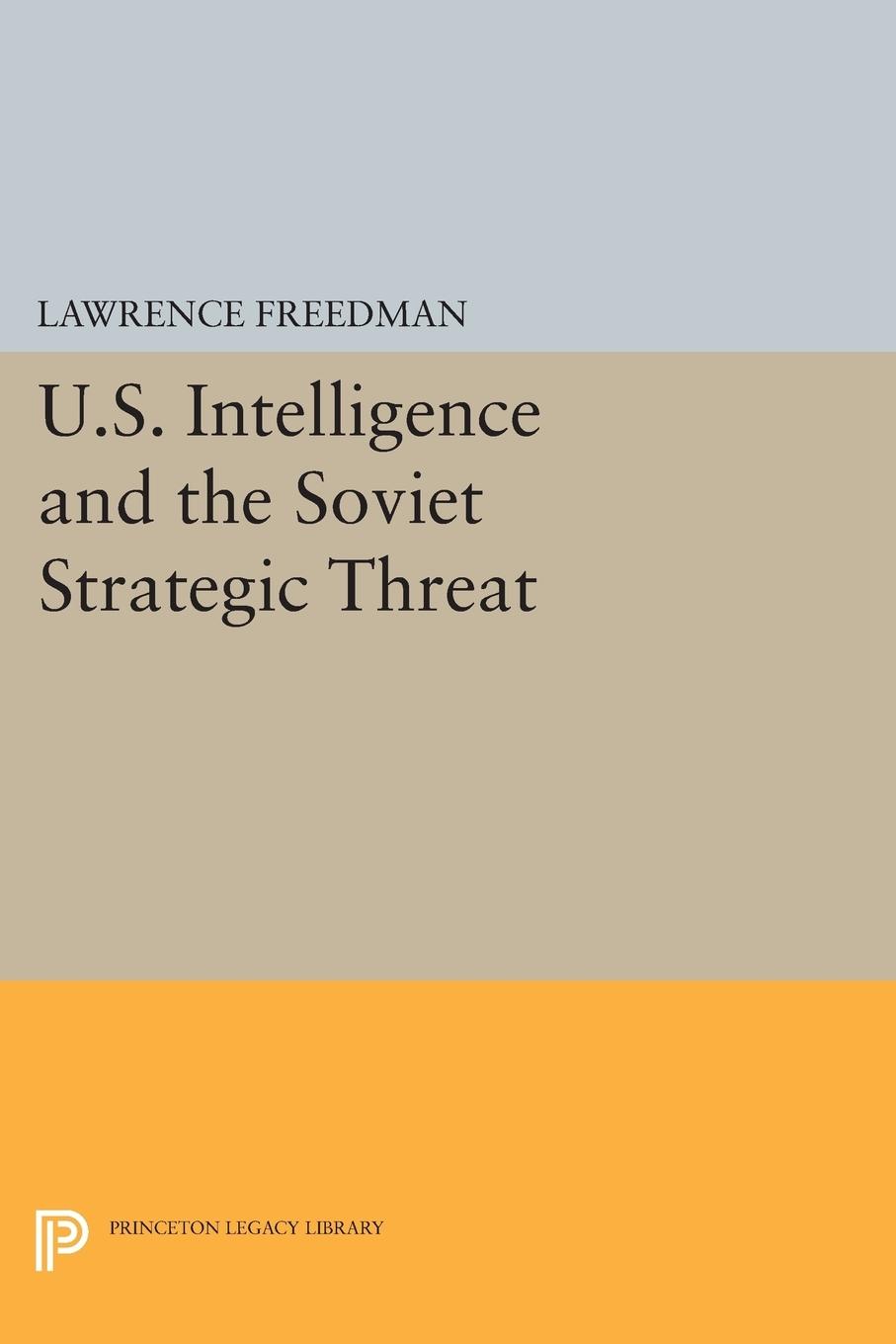 Vorderes Coverbild U.S. Intelligence and the Soviet Strategic Threat