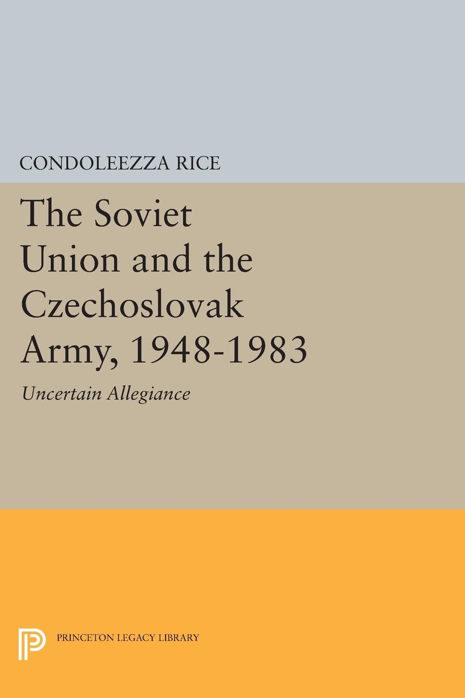 Vorderes Coverbild The Soviet Union and the Czechoslovak Army, 1948-1983