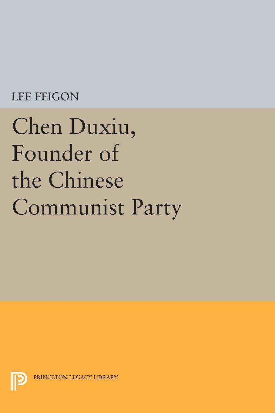 Vorderes Coverbild Chen Duxiu, Founder of the Chinese Communist Party