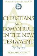 Vorderes Coverbild Christians and Roman Rule in the New Testament