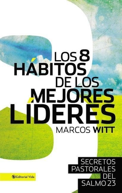 Vorderes Coverbild Los 8 Hábitos de Los Mejores Líderes