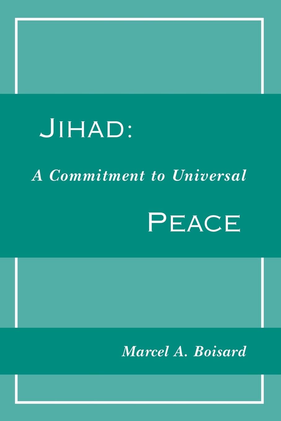 Vorderes Coverbild Jihad: A Commitment to Universal Peace