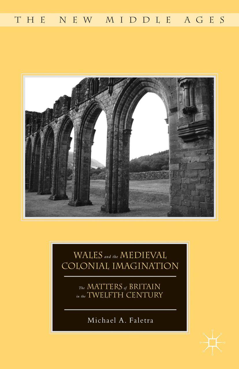 Vorderes Coverbild Wales and the Medieval Colonial Imagination