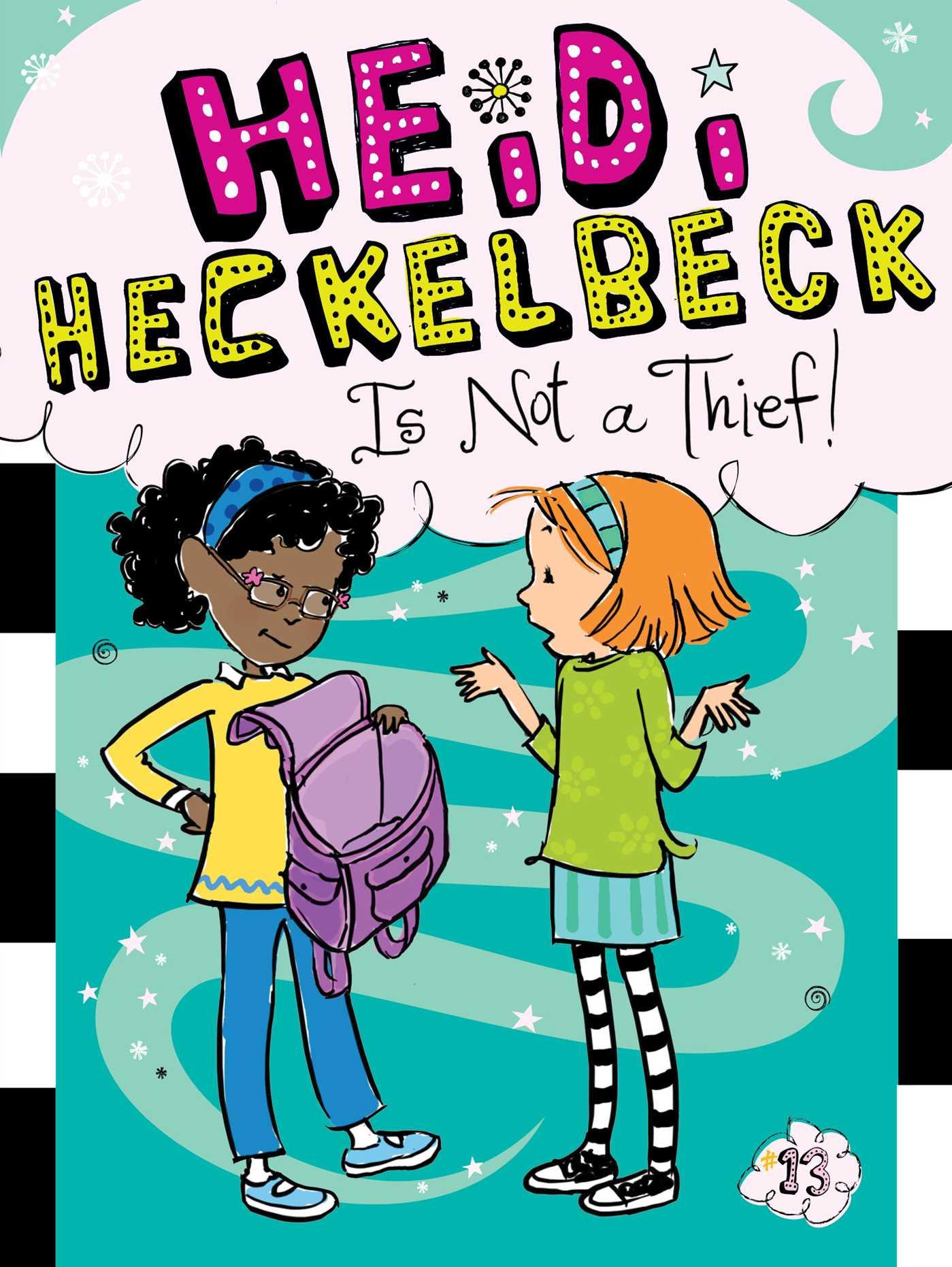 Vorderes Coverbild Heidi Heckelbeck Is Not a Thief!