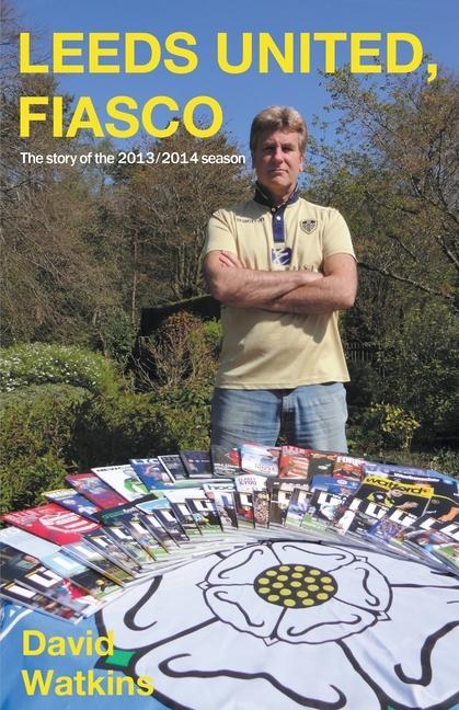 Vorderes Coverbild Leeds United Fiasco