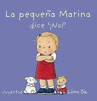 Vorderes Coverbild La Pequea Marina Dice No!- Little Marina Says No
