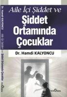 Vorderes Coverbild Aile Ici Siddet ve Siddet Ortaminda Cocuklar