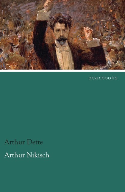 Vorderes Coverbild Arthur Nikisch