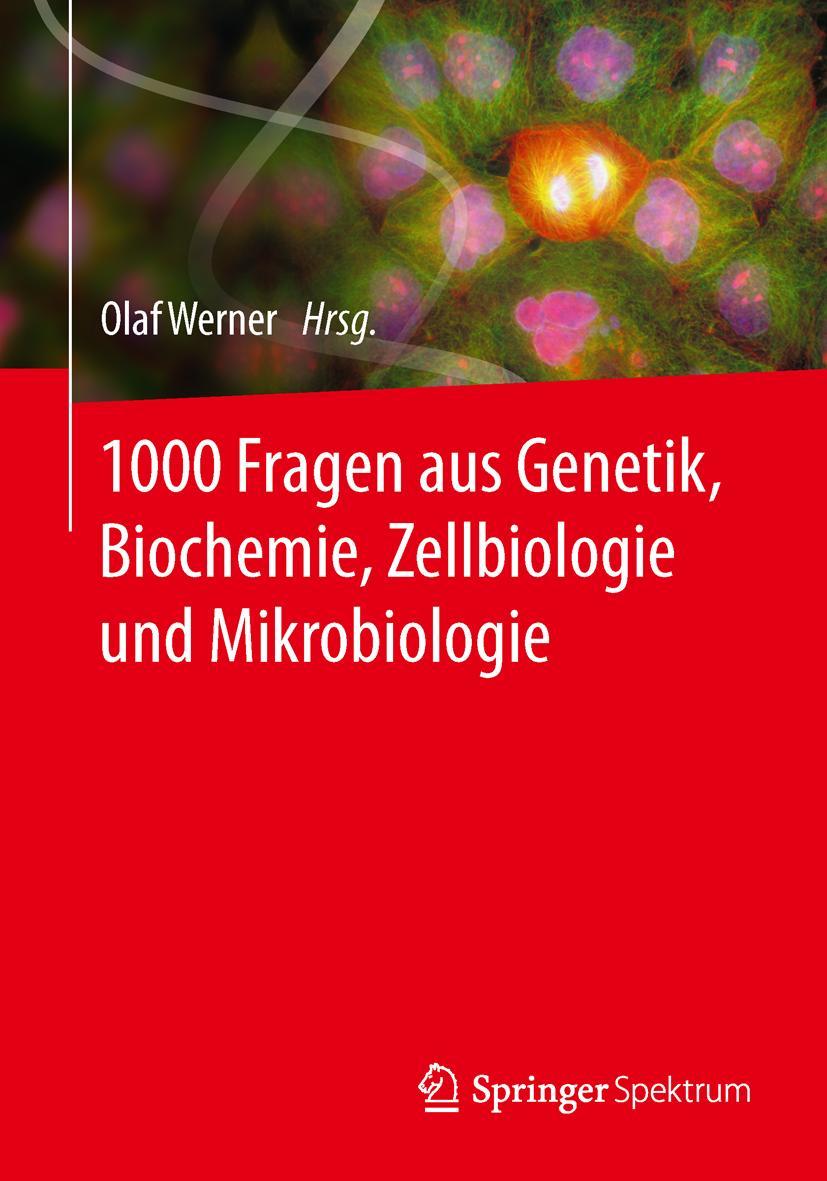 Vorderes Coverbild 1000 Fragen aus Genetik, Biochemie, Zellbiologie und Mikrobiologie