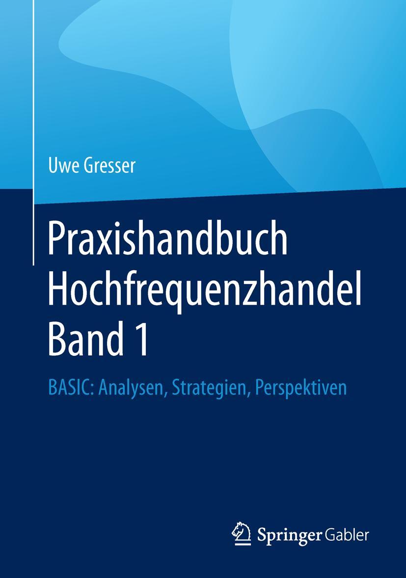 Vorderes Coverbild Praxishandbuch Hochfrequenzhandel Band 1