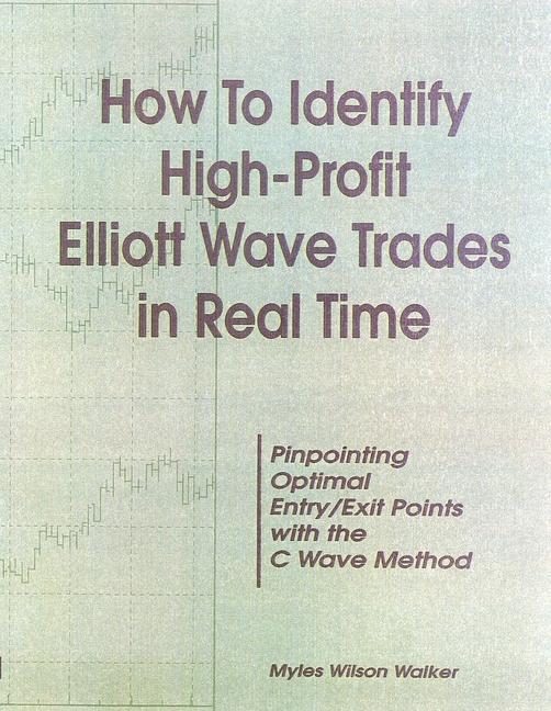 Vorderes Coverbild How to Identify High Profit Elliott Wave Trades in Real-Time