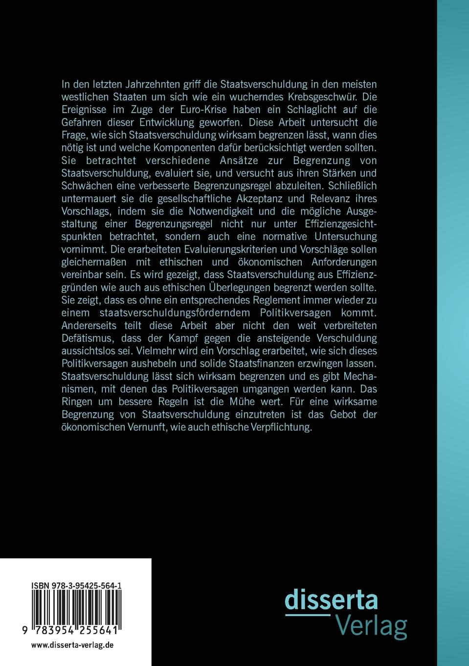 Rückseitencover Wirksame Begrenzung von Staatsverschuldung: Unter Berücksichtigung (polit-)ökonomischer und ethischer Aspekte