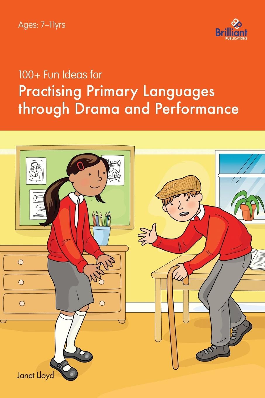Vorderes Coverbild 100+ Fun Ideas for Practising Primary Languages Through Drama and Performance