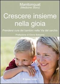 Vorderes Coverbild Crescere insieme nella gioia. Prendersi cura dei bambini nella via del cerchio
