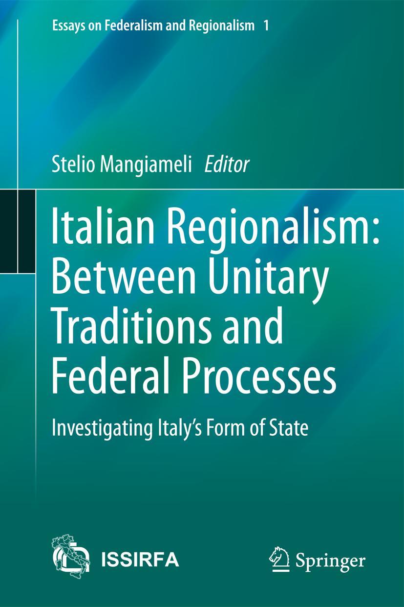 Vorderes Coverbild Italian Regionalism: Between Unitary Traditions and Federal Processes