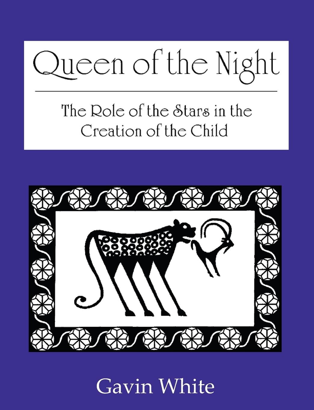 Vorderes Coverbild Queen of the Night. the Role of the Stars in the Creation of the Child