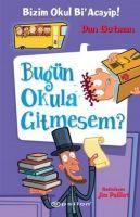 Vorderes Coverbild Bizim Okul Bi Acayip 8 - Bugün Okula Gitmesem Ciltli