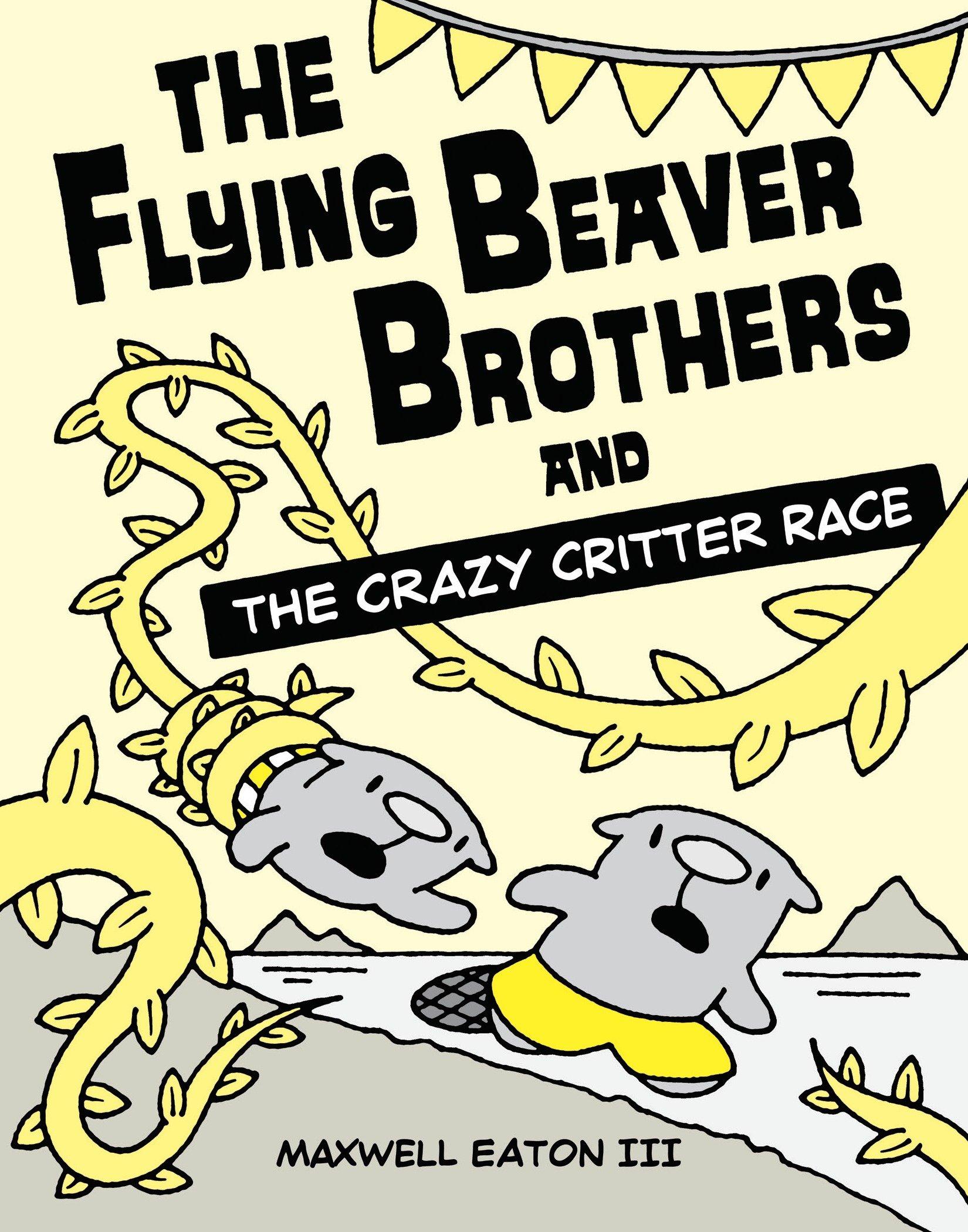 Vorderes Coverbild The Flying Beaver Brothers and the Crazy Critter Race