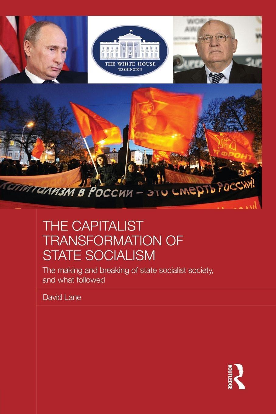 Vorderes Coverbild The Capitalist Transformation of State Socialism