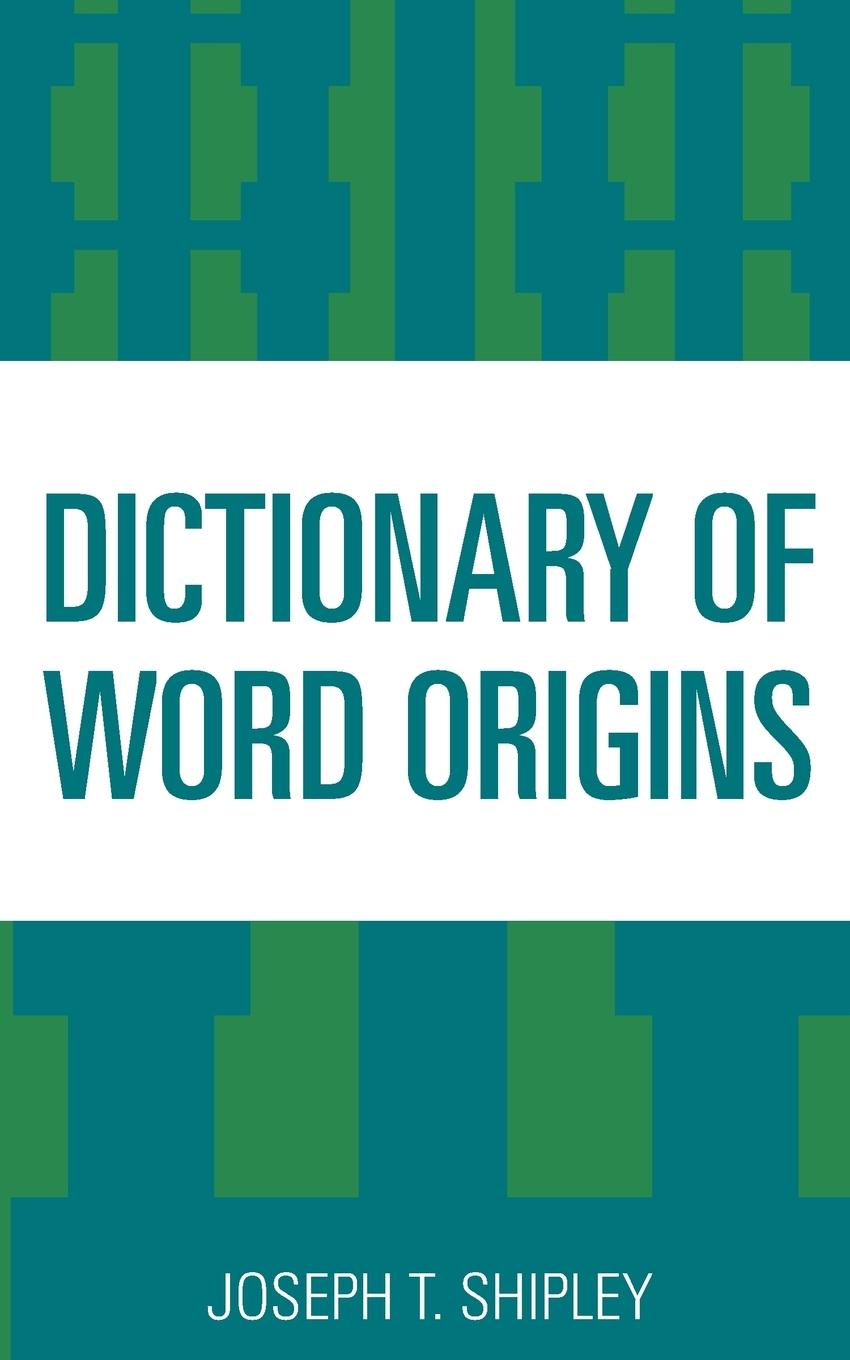Vorderes Coverbild Dictionary of Word Origins