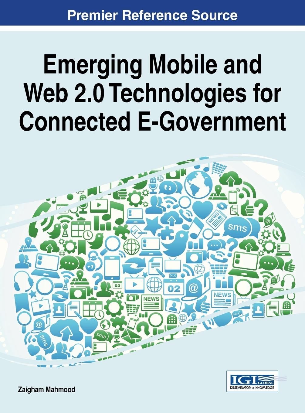 Vorderes Coverbild Emerging Mobile and Web 2.0 Technologies for Connected E-Government