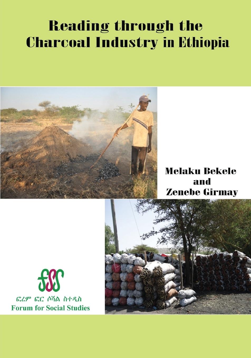 Vorderes Coverbild Reading Through the Charcoal Industry in Ethiopia. Production, Marketing, Consumption and Impact