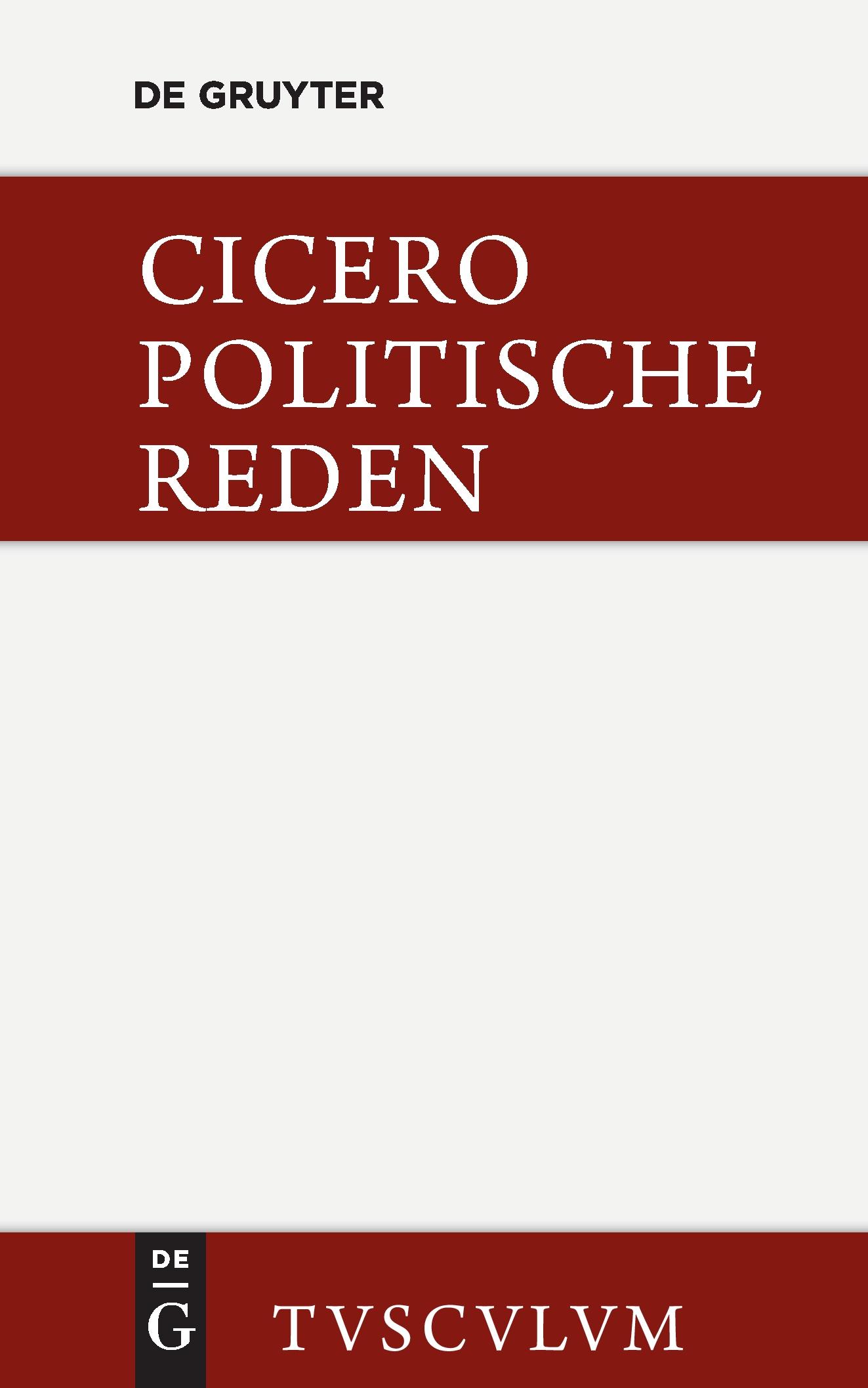 Vorderes Coverbild Marcus Tullius Cicero: Die politischen Reden. Band 1