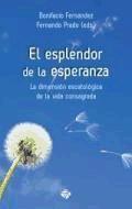 Vorderes Coverbild El esplendor de la esperanza : la dimensión escatológica de la vida consagrada