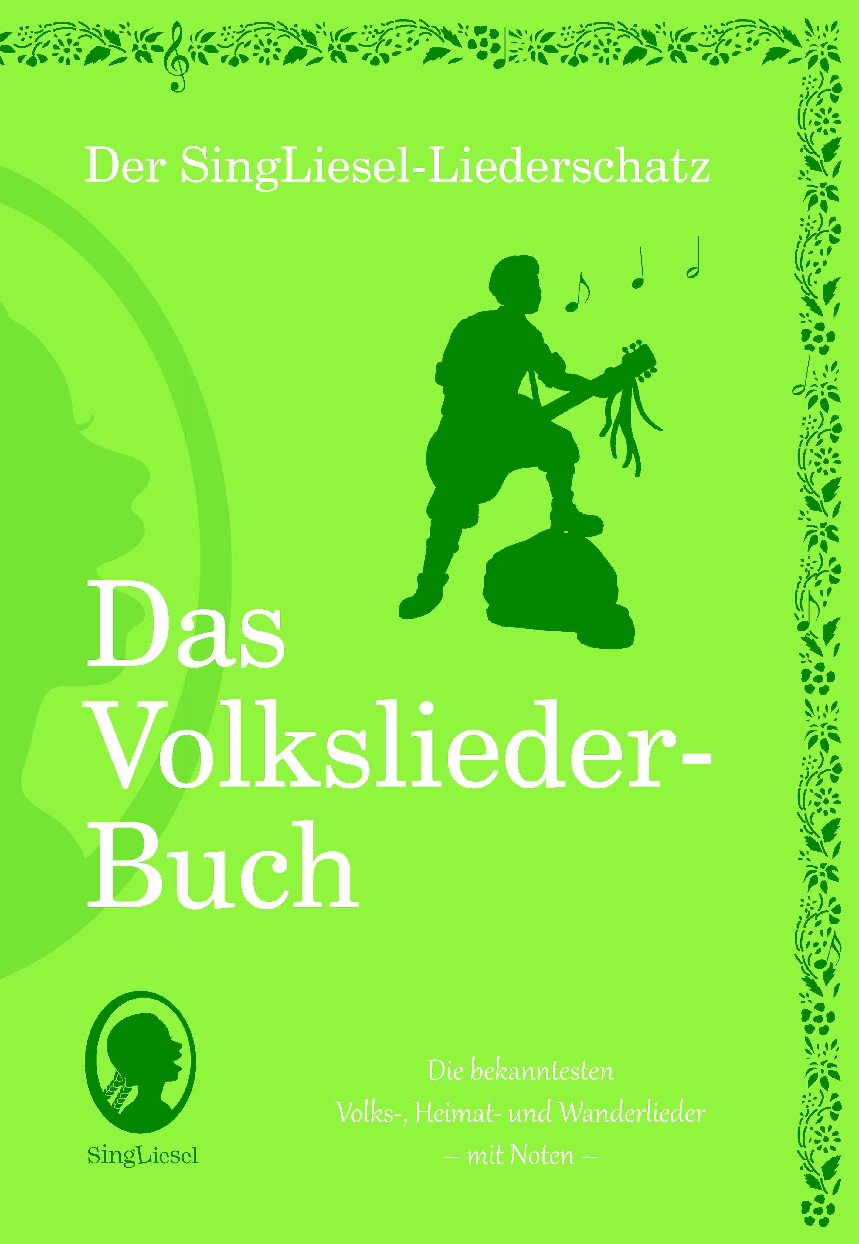 Vorderes Coverbild Die schönsten Volkslieder - Das Liederbuch