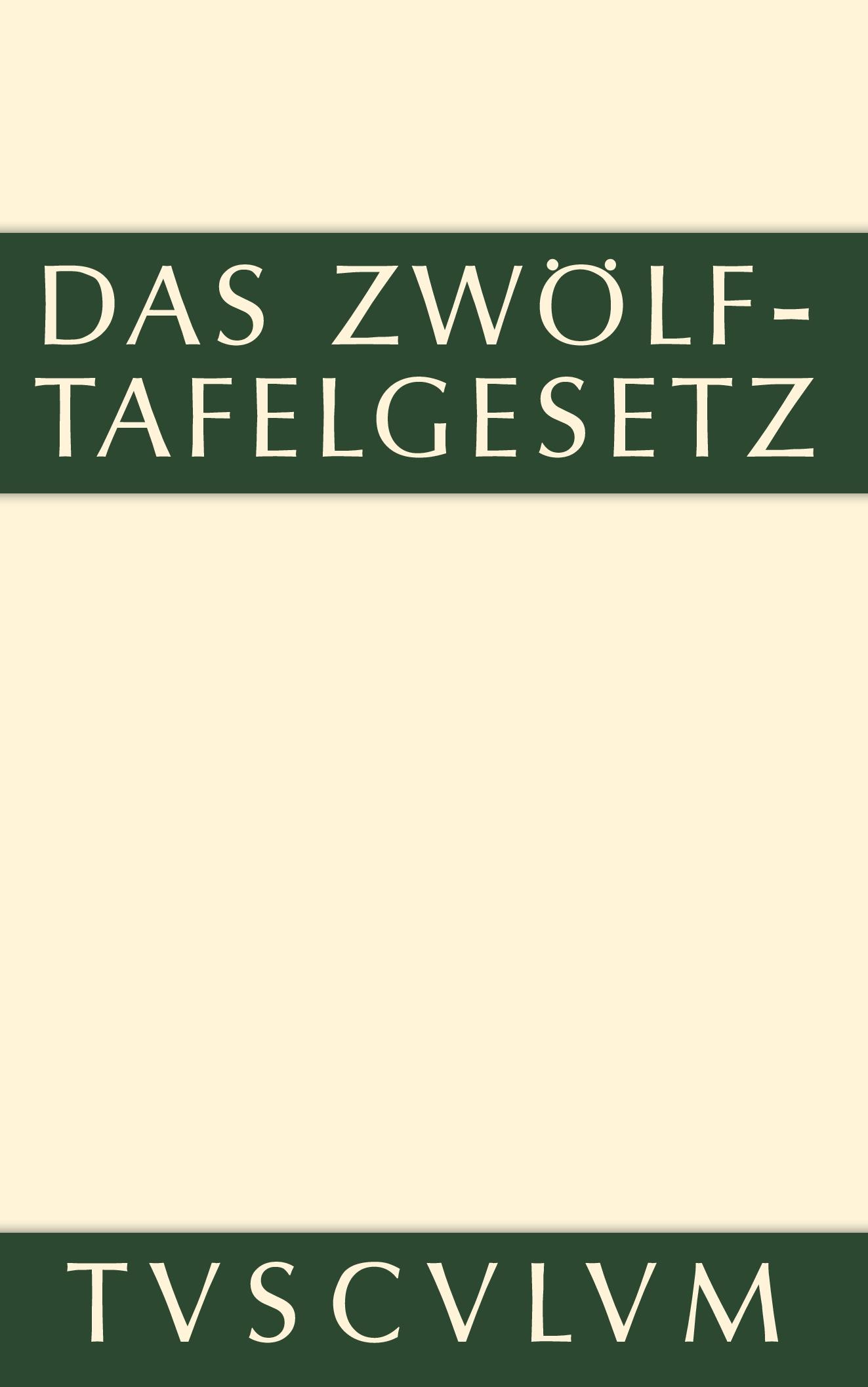 Vorderes Coverbild Das Zwölftafelgesetz