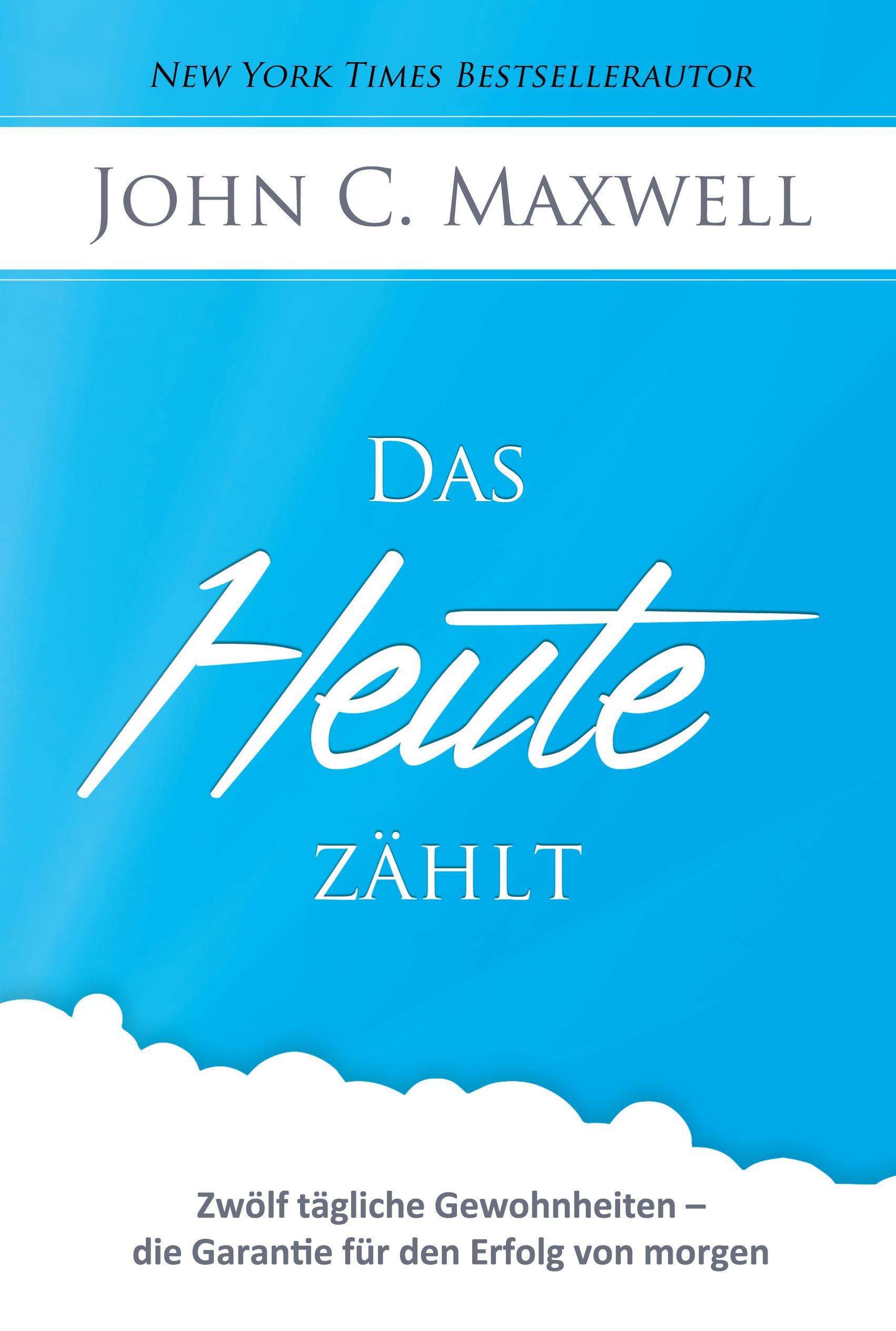 Vorderes Coverbild Das HEUTE zählt
