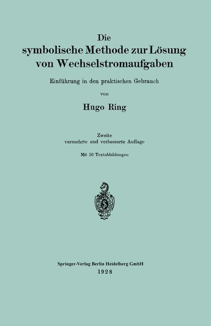 Vorderes Coverbild Die symbolische Methode zur Lösung von Wechselstromaufgaben
