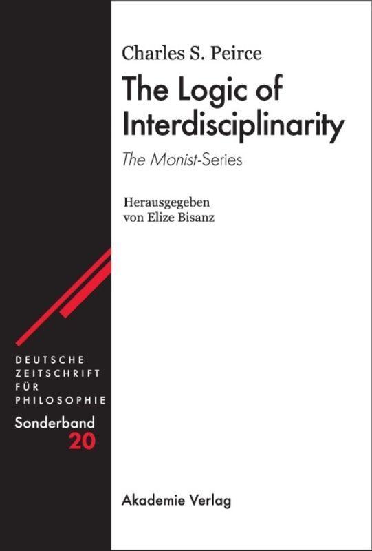 Vorderes Coverbild The Logic of Interdisciplinarity. 'The Monist'-Series