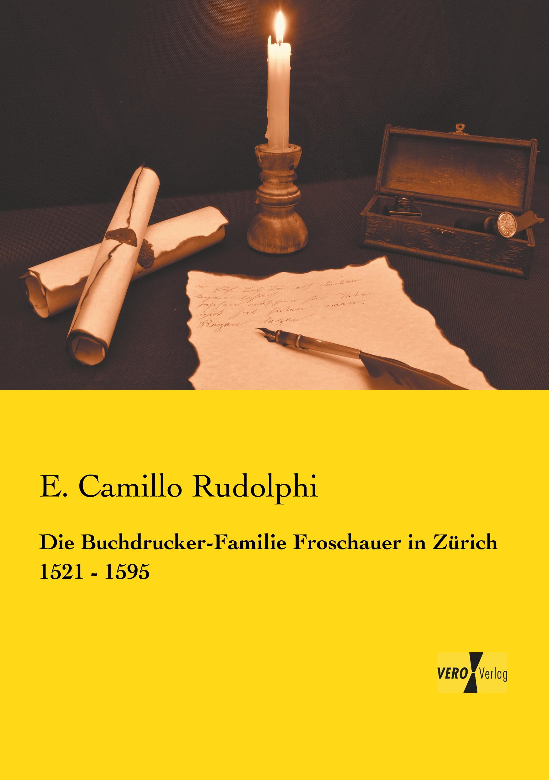 Vorderes Coverbild Die Buchdrucker-Familie Froschauer in Zürich 1521 - 1595