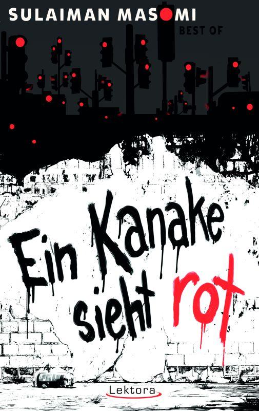 Vorderes Coverbild Ein Kanake sieht rot