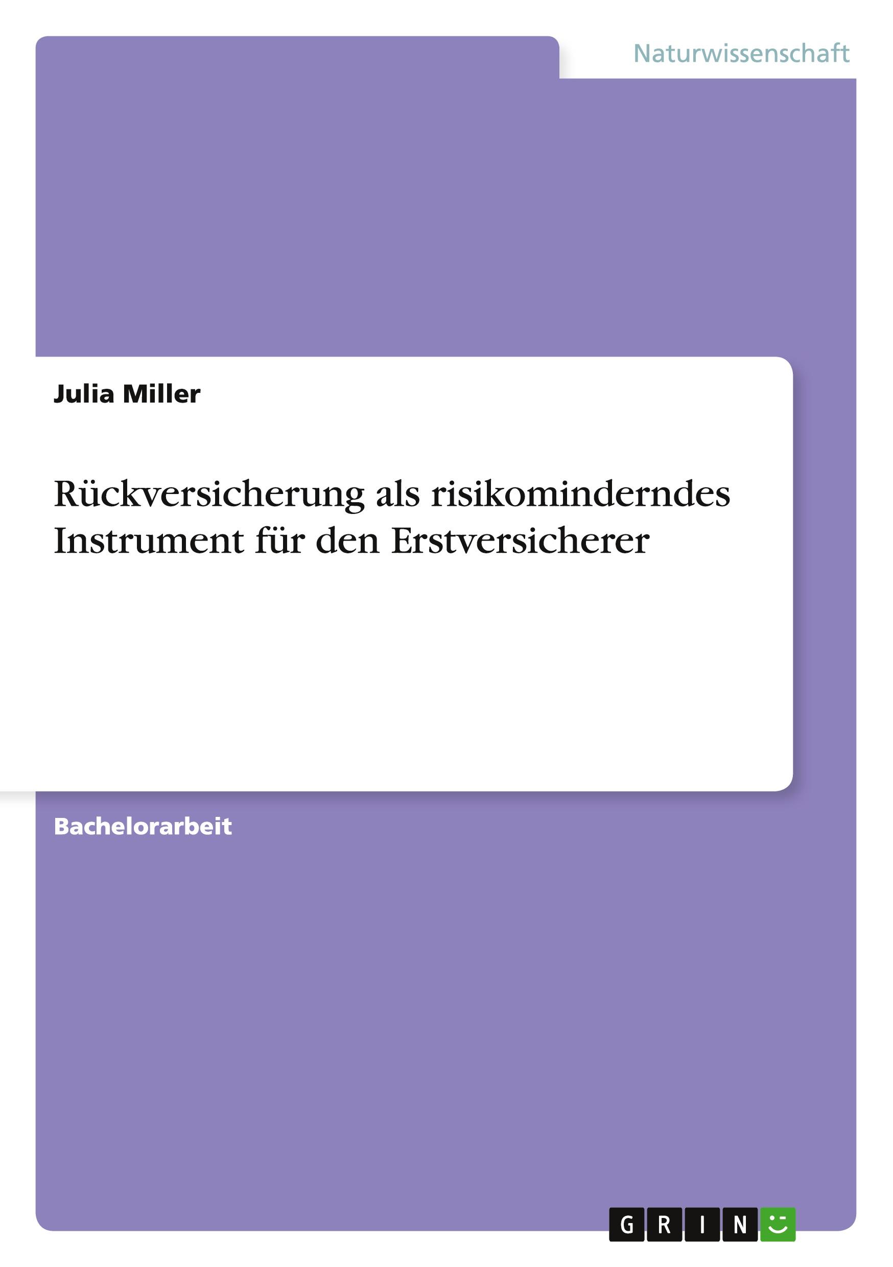 Vorderes Coverbild Rückversicherung als risikominderndes Instrument für den Erstversicherer