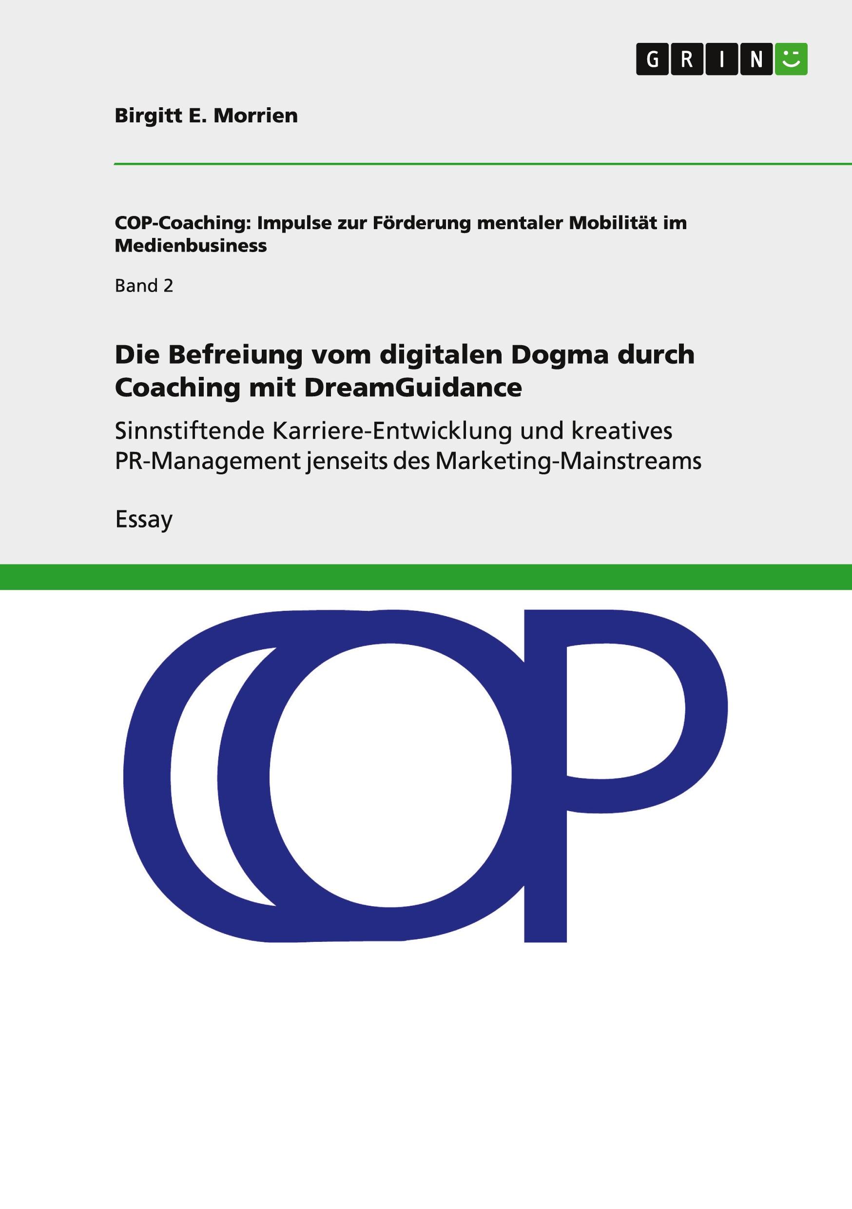 Vorderes Coverbild Die Befreiung vom digitalen Dogma durch Coaching mit DreamGuidance