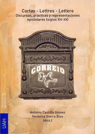 Vorderes Coverbild Cartas = Letters = Lettere : discursos, prácticas y representaciones, s. XIV-XX
