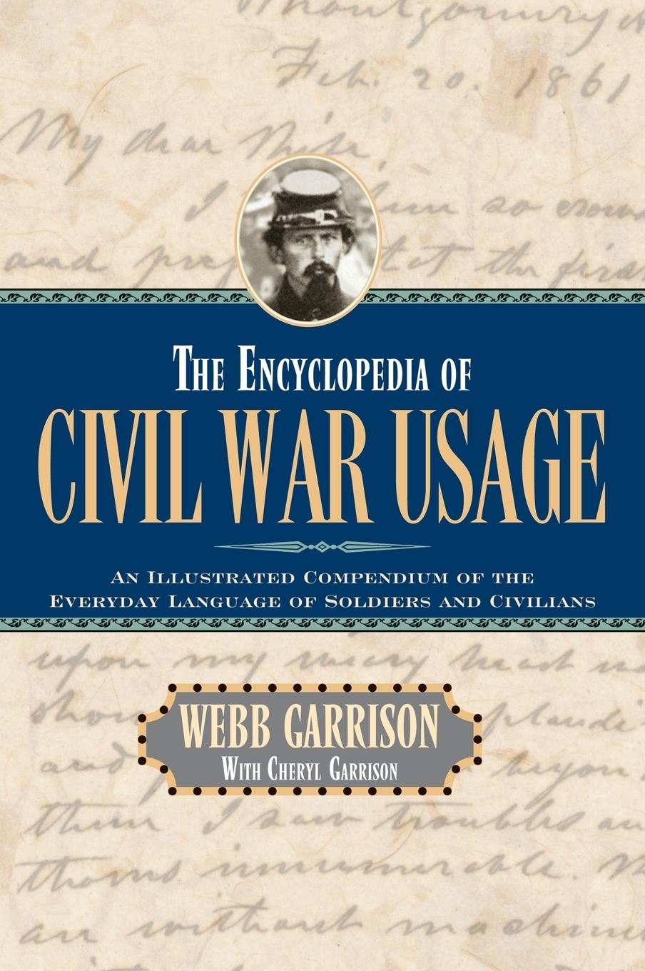 Vorderes Coverbild The Encyclopedia of Civil War Usage