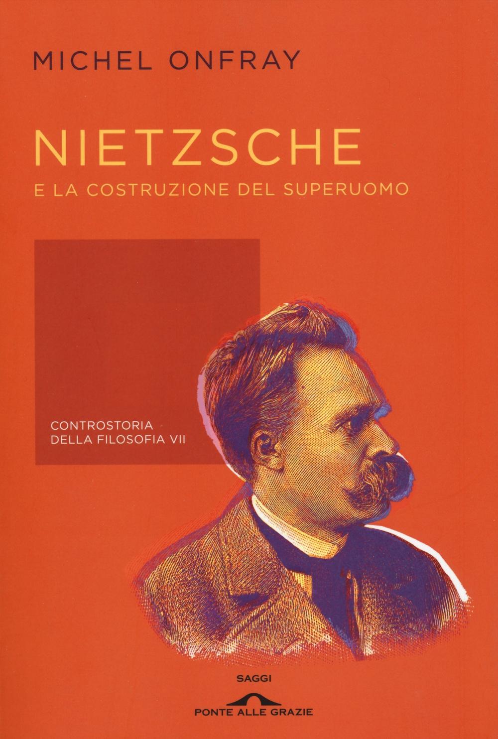 Vorderes Coverbild Onfray, M: Nietzsche e la costruzione del superuomo. Contros